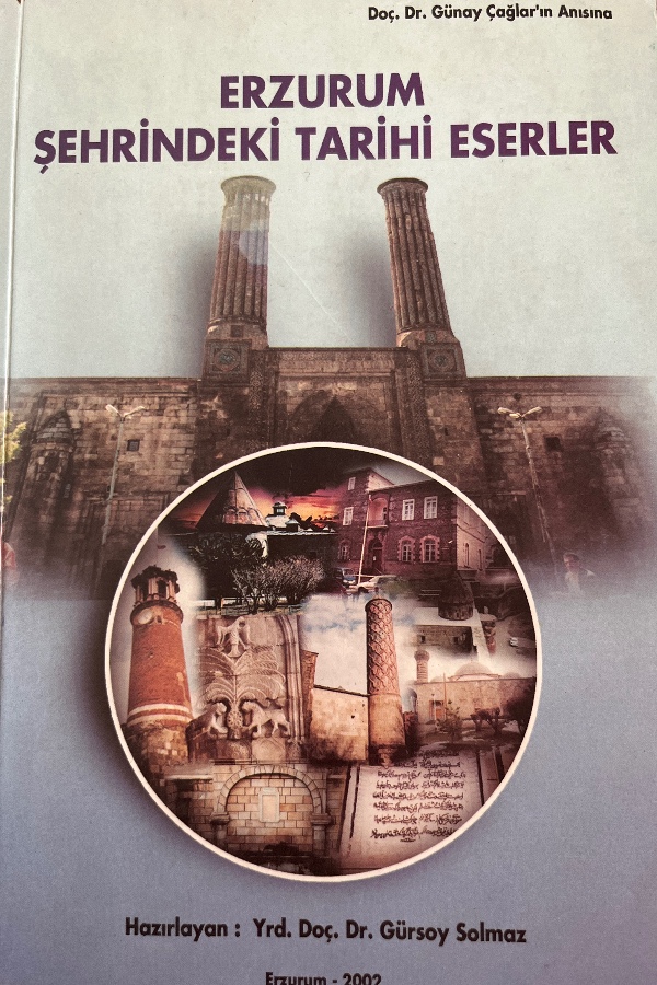 ERZURUM ŞEHRINDEKI TARIHI ESERLER