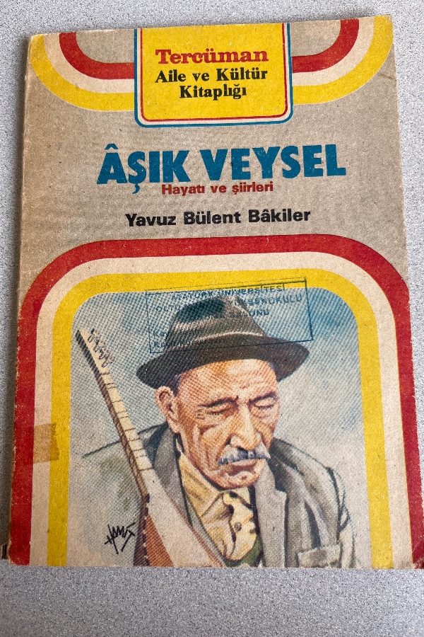 AŞIK VEYSEL HAYATI VE ŞIIRLERI