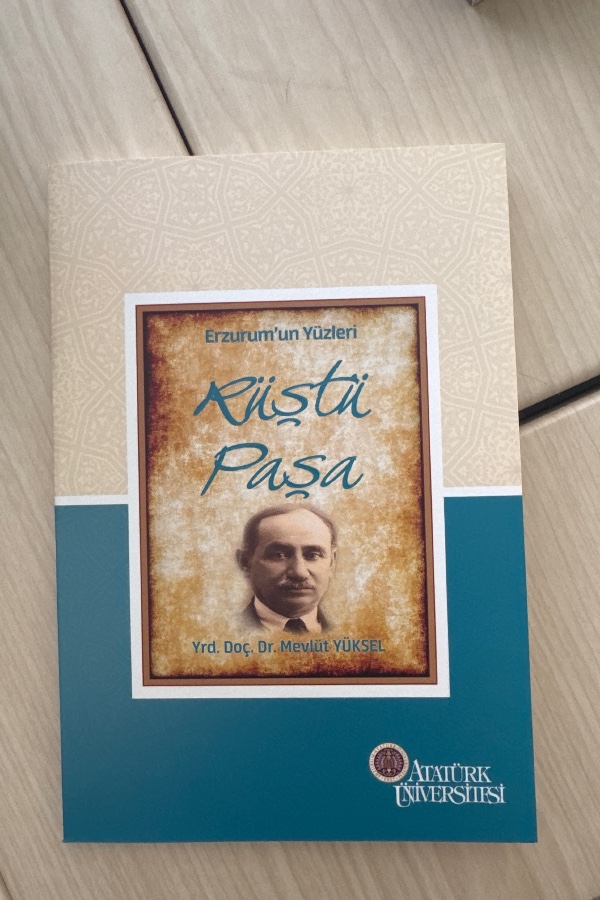 ERZURUM’UN YÜZLERI RÜŞTÜ PAŞA