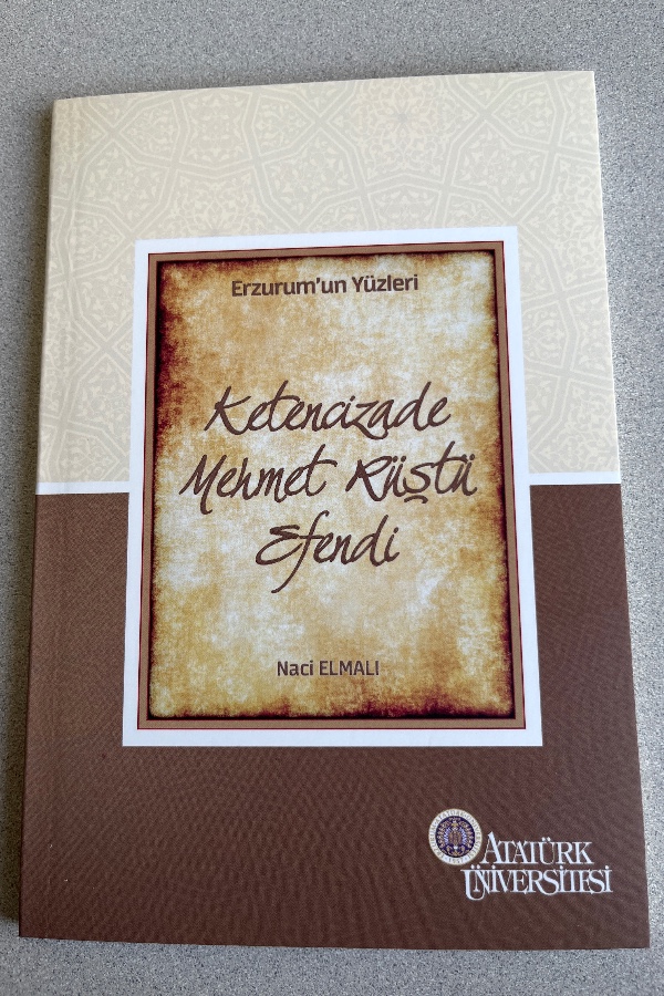 ERZURUM’UN YÜZLERI KETENCIZADE MEHMET RÜŞTÜ EFENDI