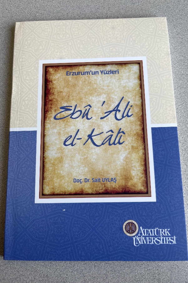 ERZURUM’UN YÜZLERI EBÜ ALI EL-KALI