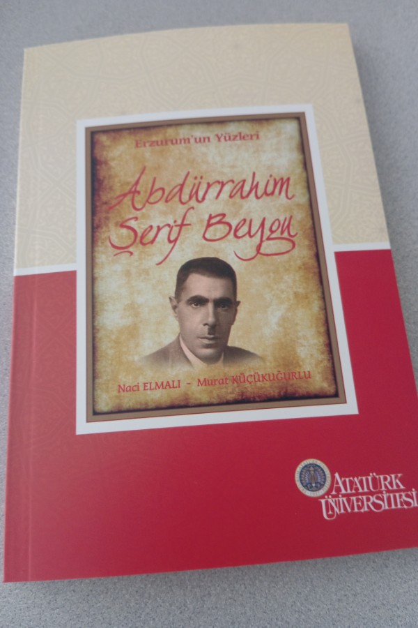 ERZURUM'UN YÜZLERI ABDÜLRRAHIM ŞERIF BEYGU