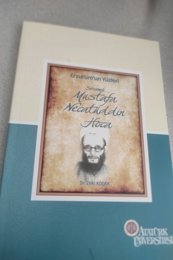 ERZURUM'UN YÜZLERI SERÇEMELI MUSTAFA NECATÜDDIN HOCA