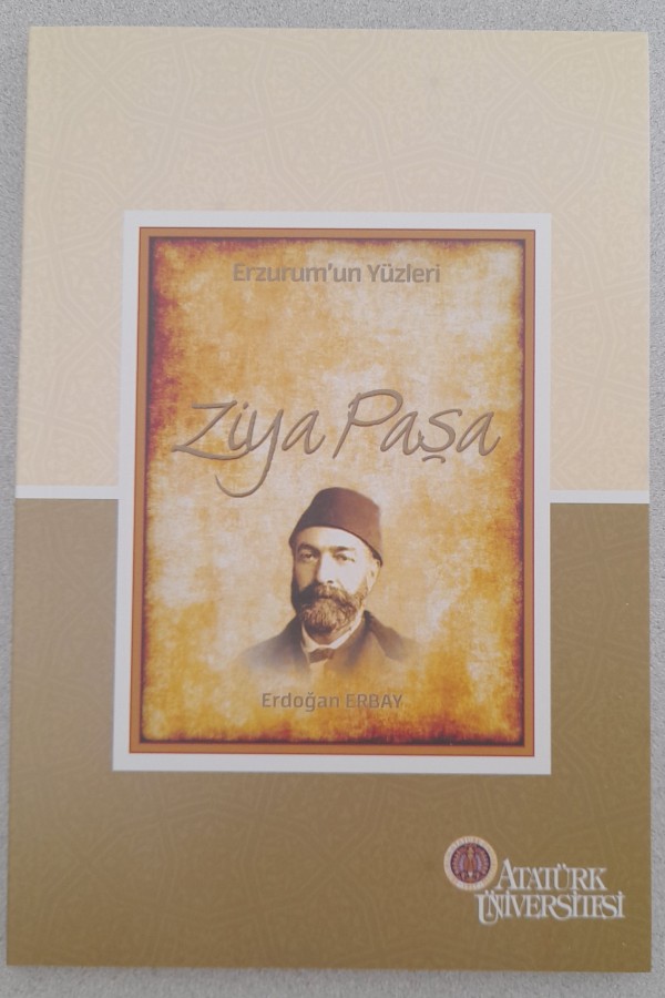 ERZURUM'UN YÜZLERİ ZIYA PAŞA
