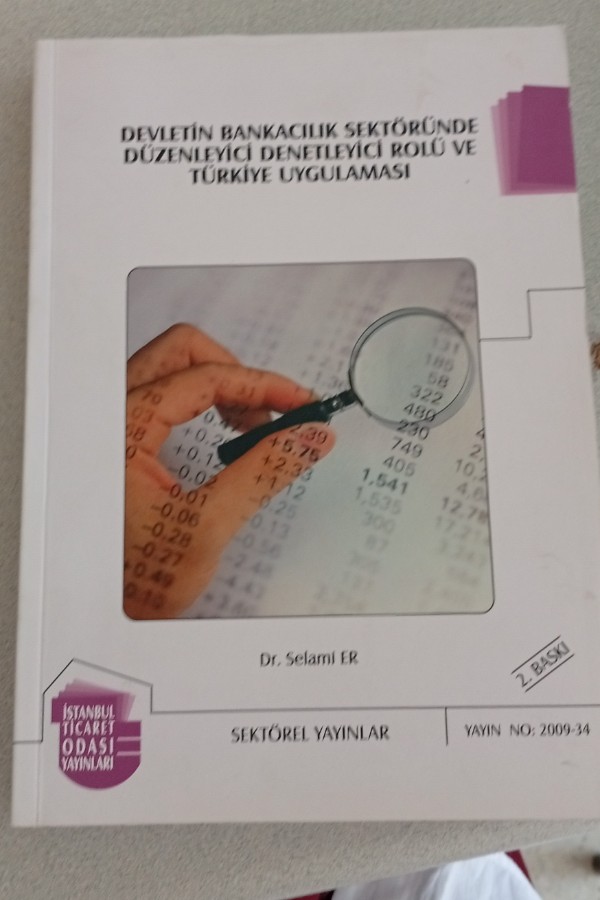 DEVLETIN BANKACILIK SEKTÖRÜNDE DÜZENLEYICI DENETLEYICI ROLÜ VE TÜRKIYE UYGULAMASI