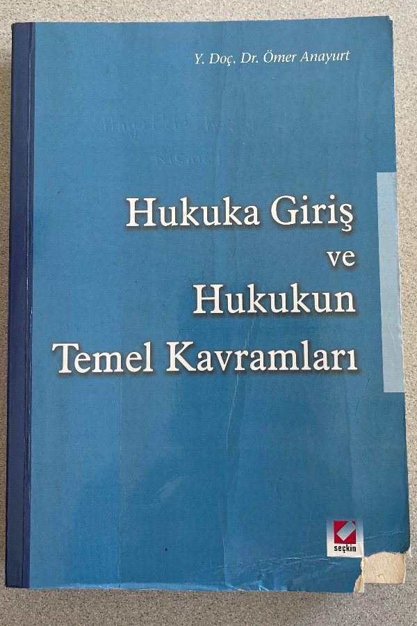 HUKUKA GIRIŞ VE HUKUKUN TEMEL KAVRAMLARI