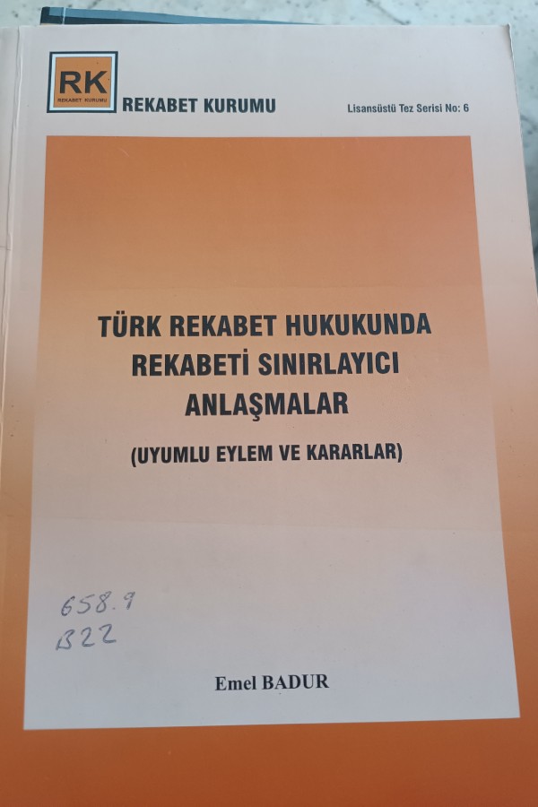 TÜRK REKABET HUKUKUNDA REKABETI SINIRLAYICI ANLAŞMALAR (UYUMLU EYLEM VE KARARLAR)