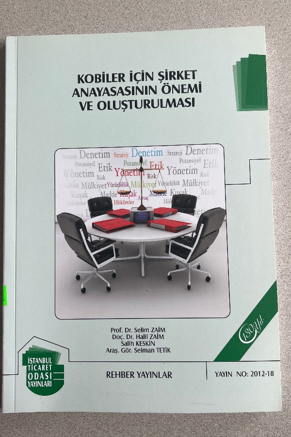 KOBİ’LER IÇIN ŞIRKET ANAYASASININ ÖNEMI VE OLUŞTURULMASI