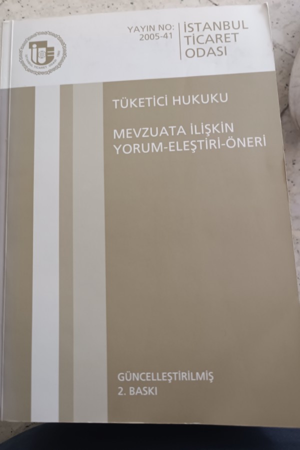 TÜKETICI HUKUKU MEVZUATA ILIŞKIN YORUM-ELEŞTRI- ÖNERI
