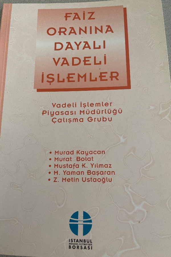 FAIZ ORANINA DAYALI VADELI İŞLEMLER
