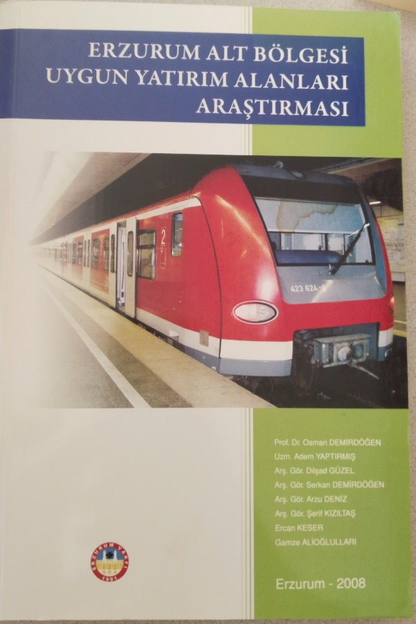 ERZURUM ALT BÖLGESI UYGUN YATIRIM ALANLARI ARAŞTIRMASI