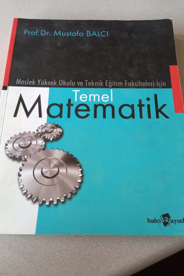 MESLEK YÜKSEKOKULU TEKNIK EĞITIM FAKÜLTELERI IÇIN TEMEL MATEMATIK