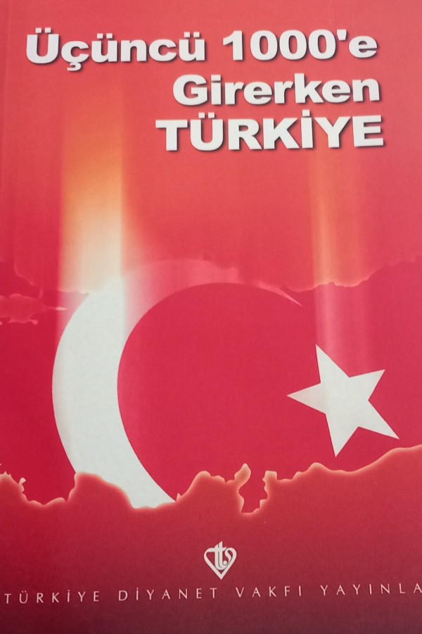 ÜÇÜNCÜ 1000'E GİRERKEN TÜRKİYE