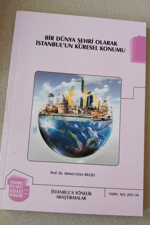 BIR DÜNYA ŞEHRI OLARAK İSTANBUL'UN KÜRESEL KONUMU