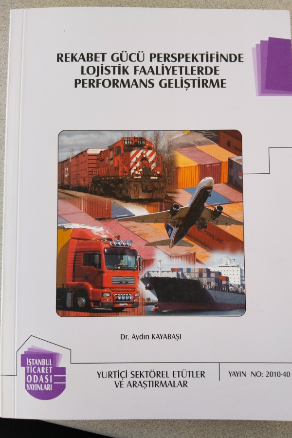 REKABET GÜCÜ PERSPEKTIFINDE LOJISTIK FAALIYETLERDE PERFORMANS GELIŞTIRME