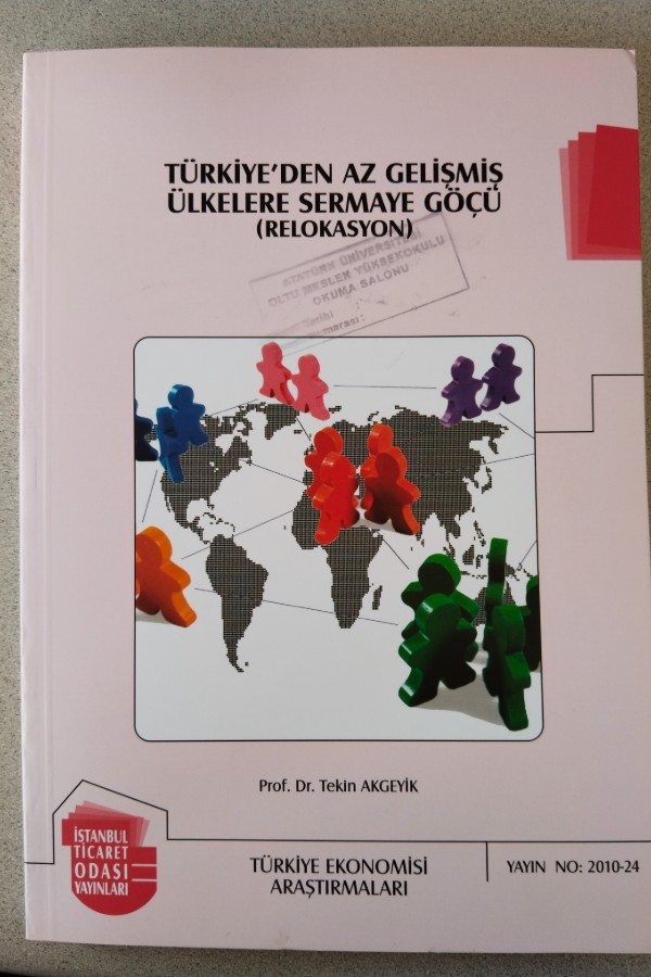 TÜRKIYE'DEN AZ GELIŞMIŞ ÜLKER'E SERMAYE GÖÇÜ(RELOKASYON)