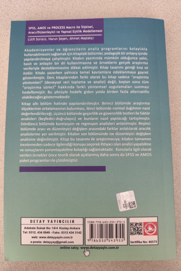 SPSS, AMOS VE PROCESS MACRO İLE İLIŞKISEL, ARACI/DÜZENLEYICI VE YAPISAL EŞITLIK MODELLEMESI