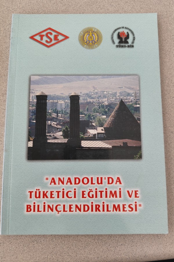 ANADOLU'DA TÜKETICI EĞITIMI VE BILINÇLENDIRILMESI