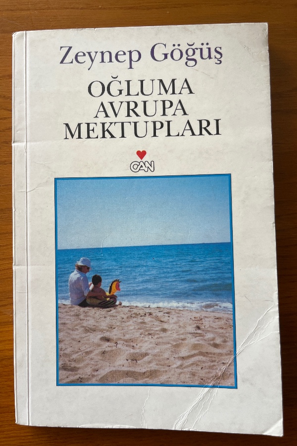 OĞLUMA AVRUPA MEKTUPLARI