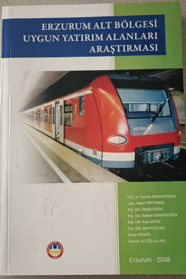 ERZURUM ALT BÖLGESI UYGUN YATIRIM ALANLARI ARAŞTIRMASI