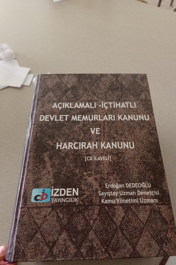 AÇIKLAMALI İÇTIHATLI DEVLET MEMURLARI KANUNU VE HARCIRAH KANUNU