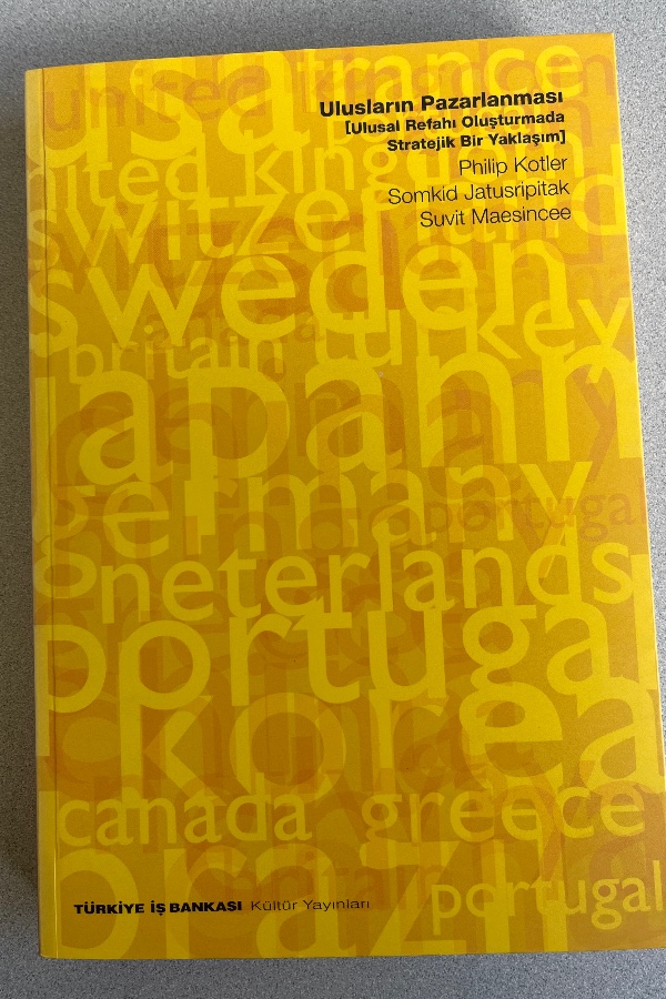 ULUSLARIN PAZARLANMASI (ULUSAL REFAHI OLUŞTURMADA STRATEJIK BIR YAKLAŞIM)