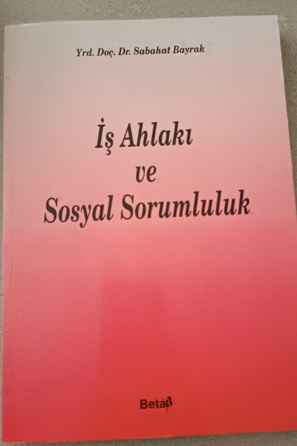 İŞ AHLAKI VE SOSYAL SORUMLULUK