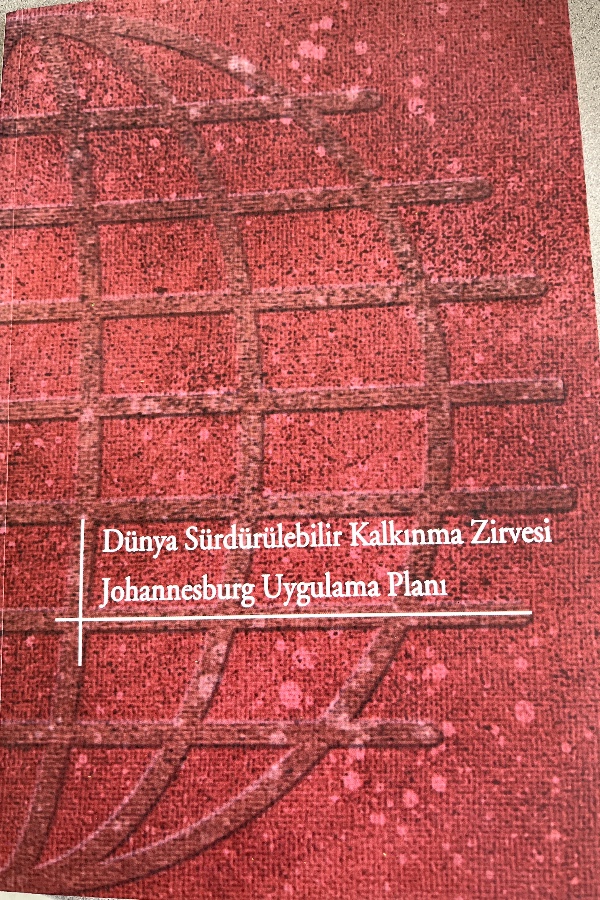 DÜNYA SÜRDÜRÜLEBILIR KALKINMA ZIRVESI JOHANNESBURG UYGULAMA PLANI
