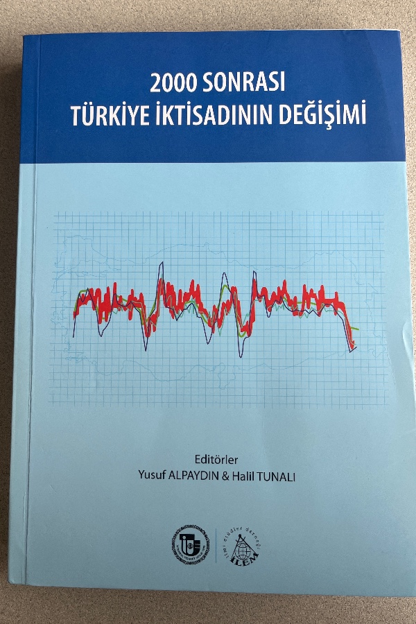 2000 SONRASI TÜRKIYE IKTISADÎNIN DEĞIŞIMI