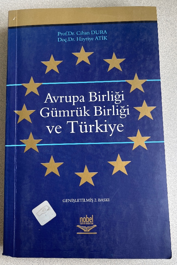 AVRUPA BIRLIĞI GÜMRÜK BIRLIĞI VE TÜRKIYE