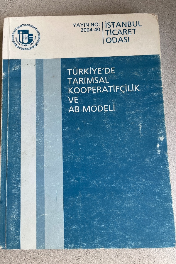 TÜRKIYE’DE TARIMSAL KOPARATIFÇILIK VE AB  MODELI