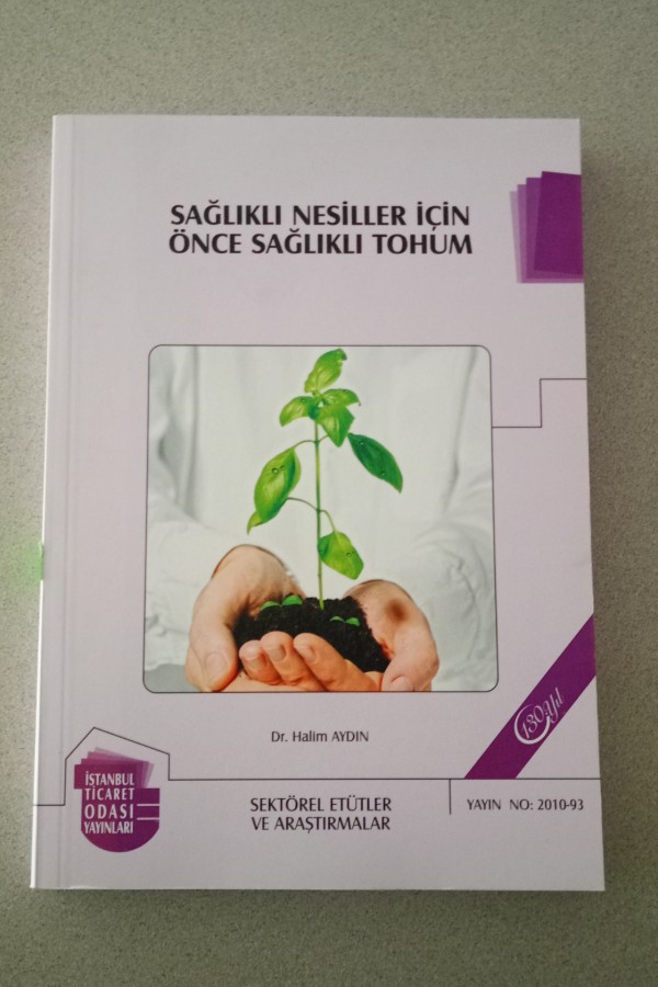 SAĞLIKLI NESILLER IÇIN ÖNCE SAĞLIKLI TOHUM