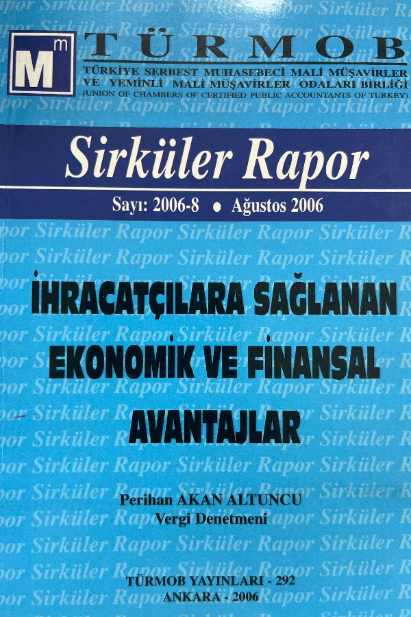 İHRACATÇILARA SAĞLANAN EKONOMIK VE FINANSAL AVANTAJLAR