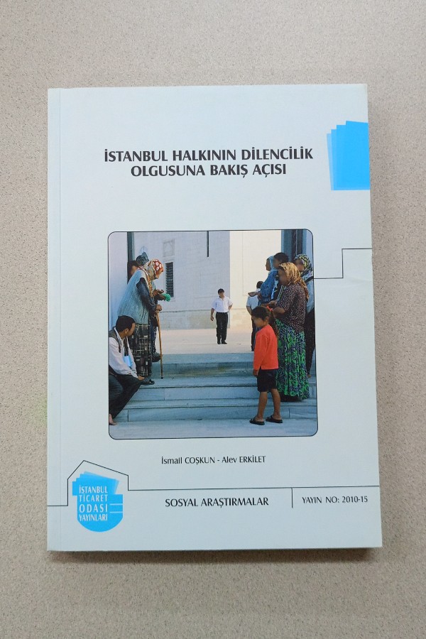 İSTANBUL HALKININ DILENCILIK OLGUSUNA BAKIŞ AÇISI