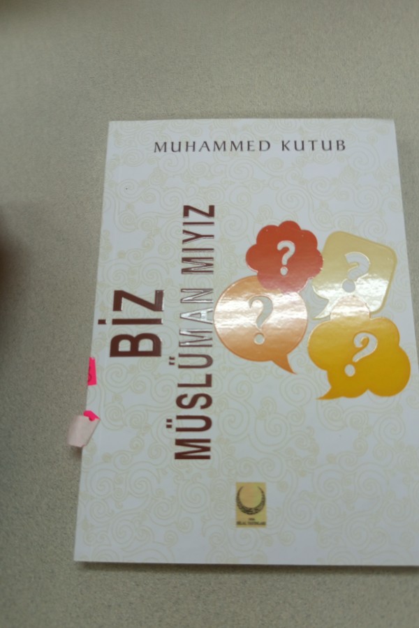 BIZ MÜSLÜMAN MIYIZ