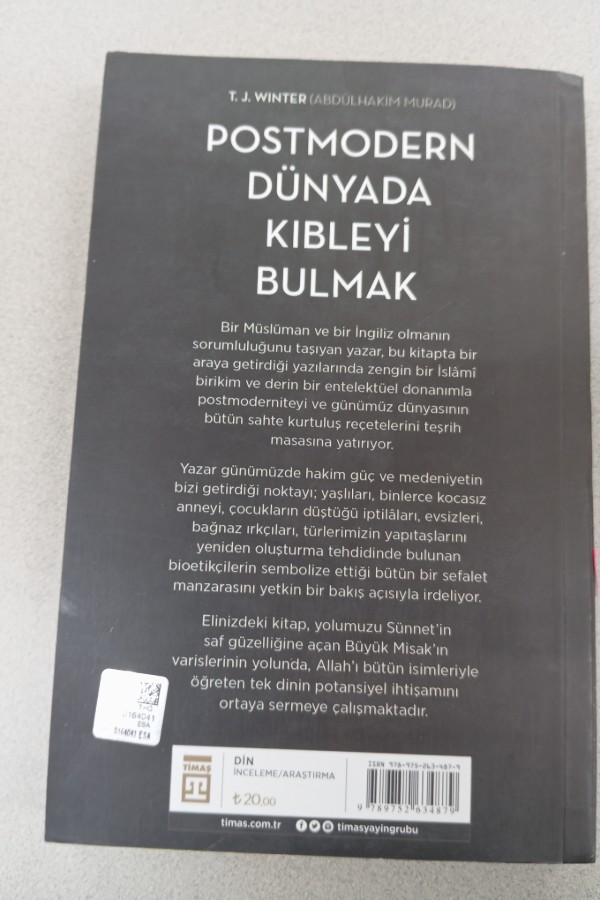 POSTMODERN DÜNYADA KIBLEYI BULMAK
