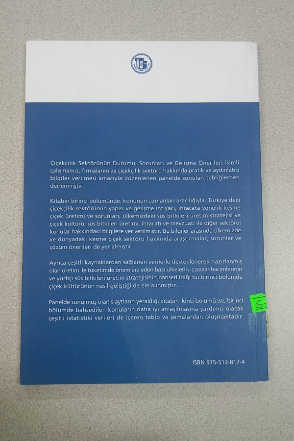 ÇIÇEKÇILIK SEKTÖRÜNÜN DURUMU SORUNLARI VE GELIŞME ÖNERILERI PANELI