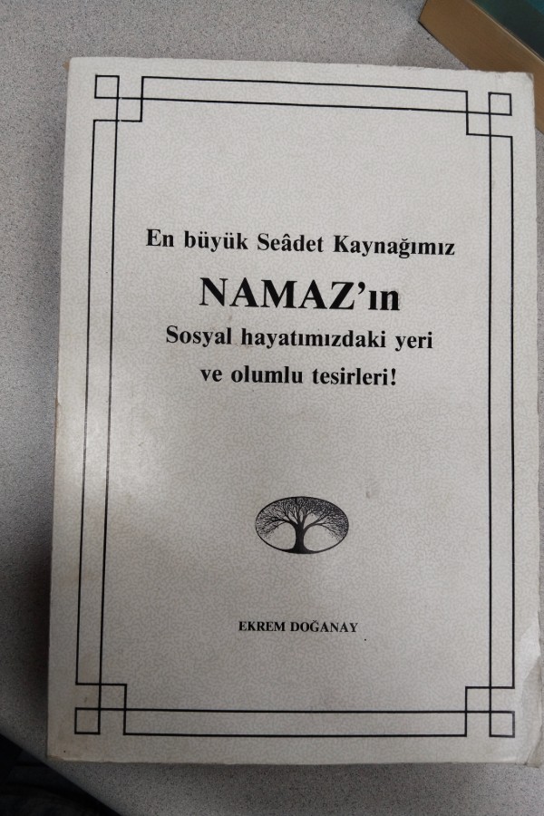 EN BÜYÜK SEÂDET KAYNAĞIMIZ NAMAZ’IN SOSYAL HAYATIMIZDAKI YERI VE OLUMLU TESIRLERI