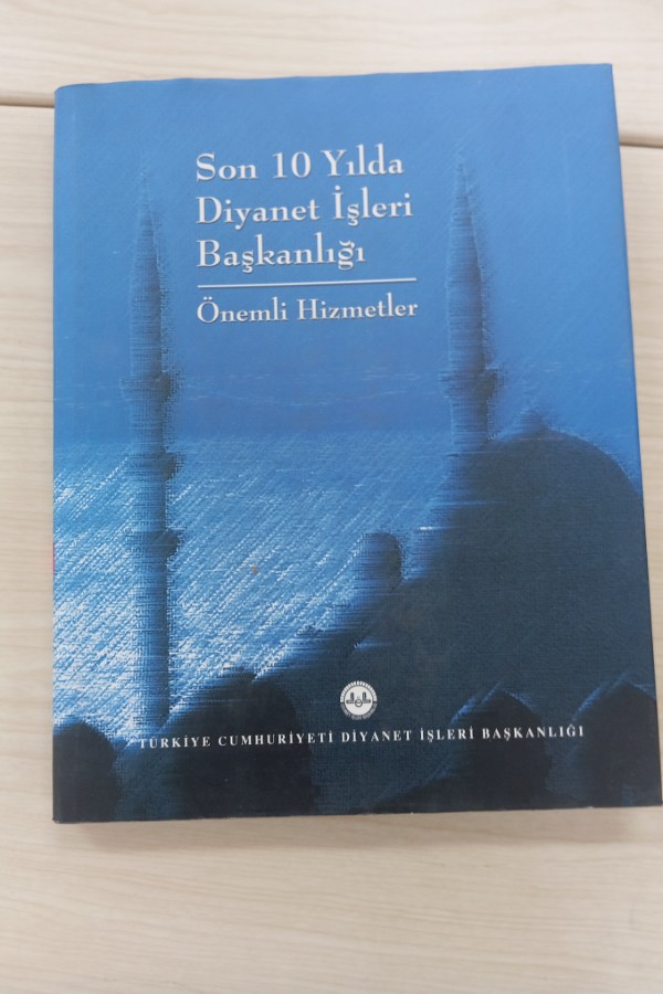 SON 10 YILDA DIYANET İŞLERI BAŞKANLIĞI ÖNEMLI HIZMETLERI