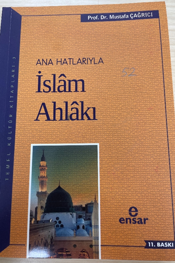 ANA HATLARIYLA İSLAM AHLAKI