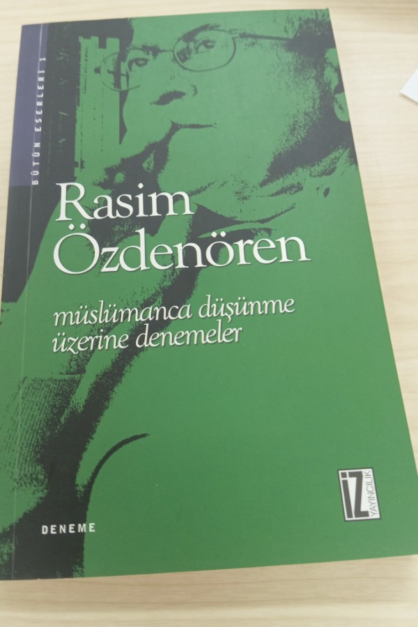 MÜSLÜMANCA DÜŞÜNME ÜZERINE DENEMELER