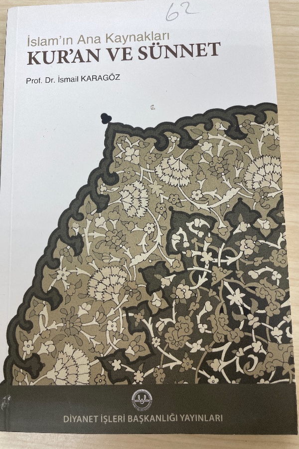 İSLAMIN ANA KAYNAKLARI KURAN VE SÜNNET