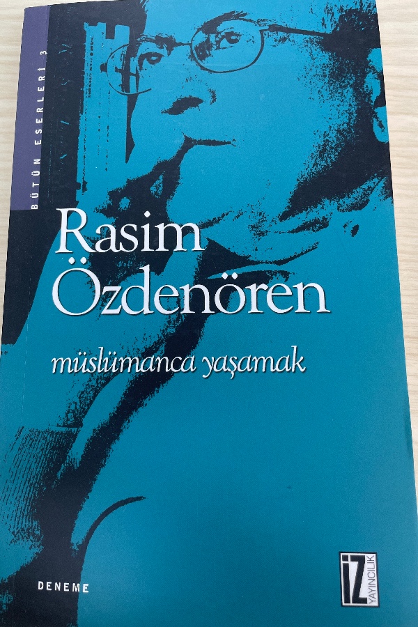 MÜSLÜMANCA YAŞAMAK
