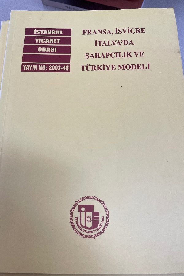 FRANSA İSVIÇRE İTALYA DA ŞARAPÇILIK VE TÜRKIYE MODELI