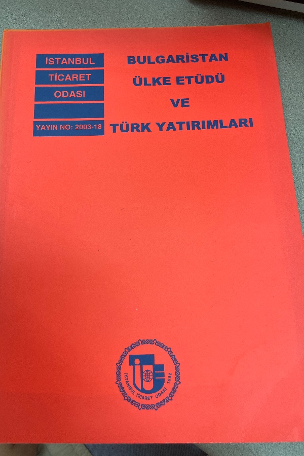 BULGARISTAN ÜLKE ETÜDÜ VE TÜRK YATIRIM