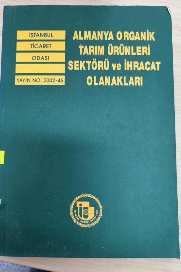 ALMANYA ORGANIK TARIM ÜRÜNLERI SEKTÖRÜ VE İHRACAT OLANAKLARI