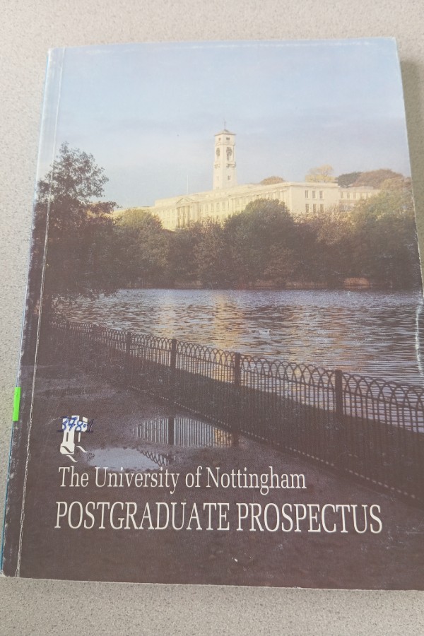 THE UNIVERSITY OF NOTTINGHAM POSTEGRADUATE PROSPECTUS