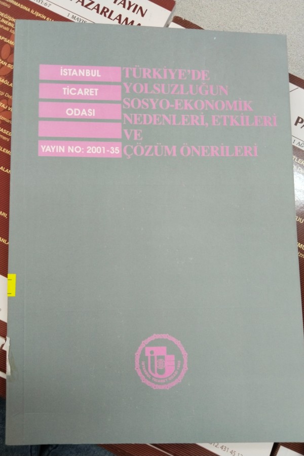 TÜRKIYE'DE YOLSUZLUĞUN SOSYO-EKONOMIK NEDENLERI, ETKILERI VE ÇÖZÜM ÖNERILERI