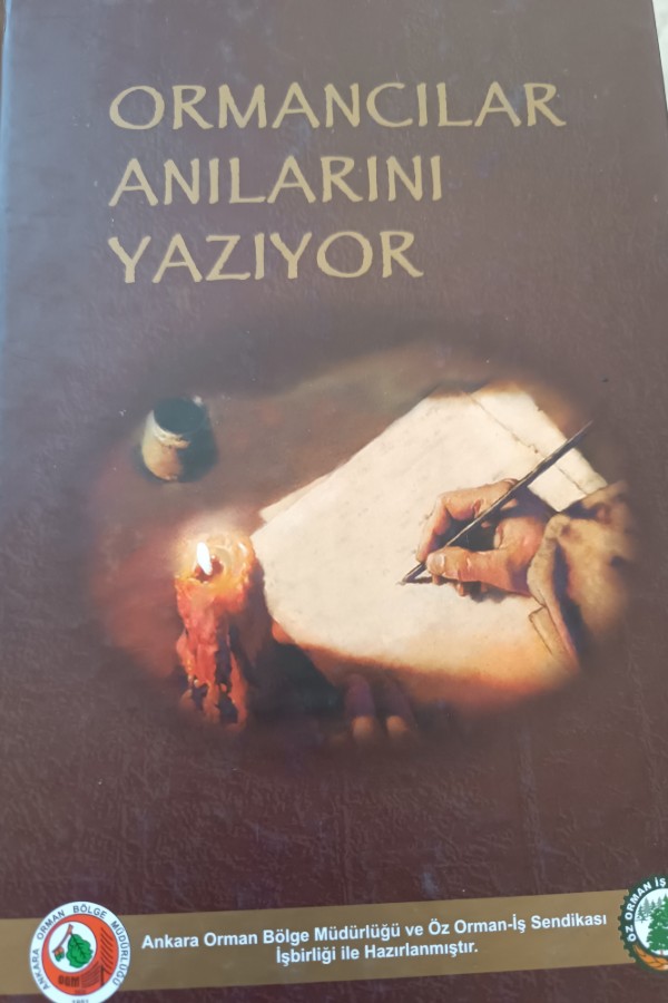 ORMANCILAR ANILARINI YAZIYOR