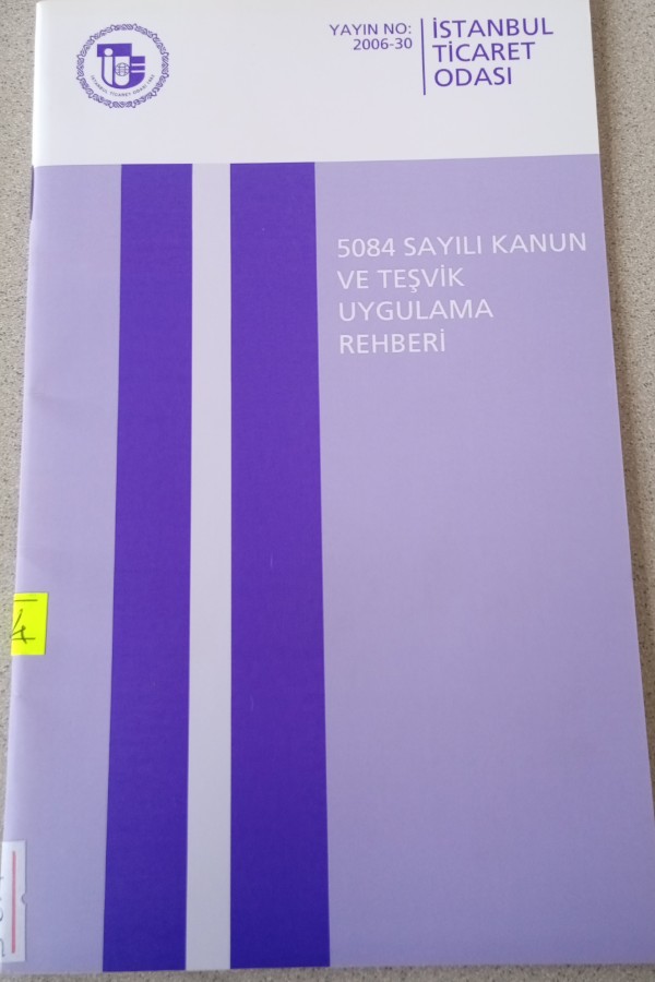 5084 SAYILI KANUN VE TEŞVIK UYGULAMA REHBERI